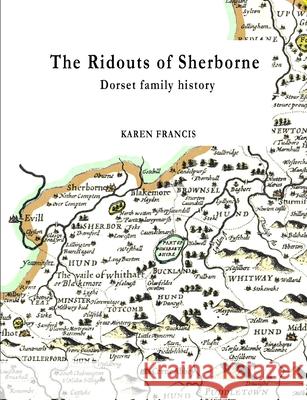 The Ridouts of Sherborne Karen Francis 9781326108854 Lulu.com - książka