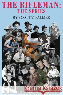 The Rifleman: The Series Scott V. Palmer 9781643708645 Cypress Hills Press - książka