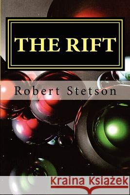 The Rift Robert Stetson 9781481054430 Createspace - książka