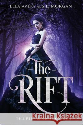 The Rift: Book One, Rift Saga Ella Avery S. L. Morgan 9781978476257 Createspace Independent Publishing Platform - książka