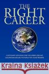 The Right Career Delois Pippen 9781425736026 Xlibris Corporation