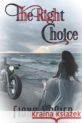 The Right Choice Fiona McGier 9781487430795 Extasy Books - książka