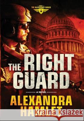 The Right Guard Alexandra Hamlet 9781647041076 Bublish, Inc. - książka