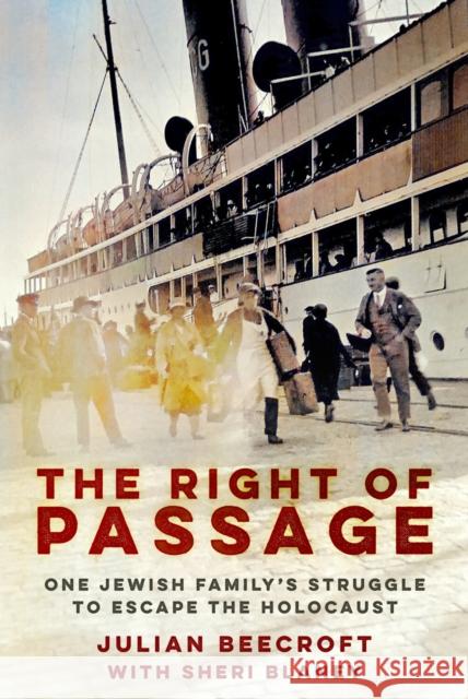 The Right of Passage: One Jewish Family's Struggle to Escape the Holocaust Sheri Blaney 9781803997056 The History Press Ltd - książka