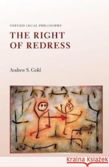 The Right of Redress Andrew S. Gold (Professor, Professor, Br   9780192866127 Oxford University Press - książka