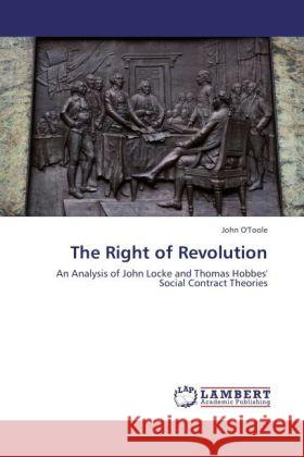 The Right of Revolution O'Toole, John 9783847343004 LAP Lambert Academic Publishing - książka