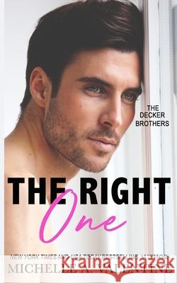 The Right One: A Single-Dad, Second Chance Romance Valentine, Michelle A. 9798755771764 Independently published - książka