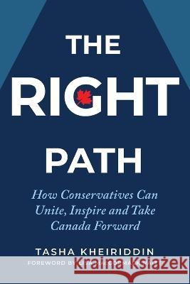 The Right Path Tasha Kheiriddin, Lisa MacCormack Raitt 9780888903310 Optimum Publishing International - książka