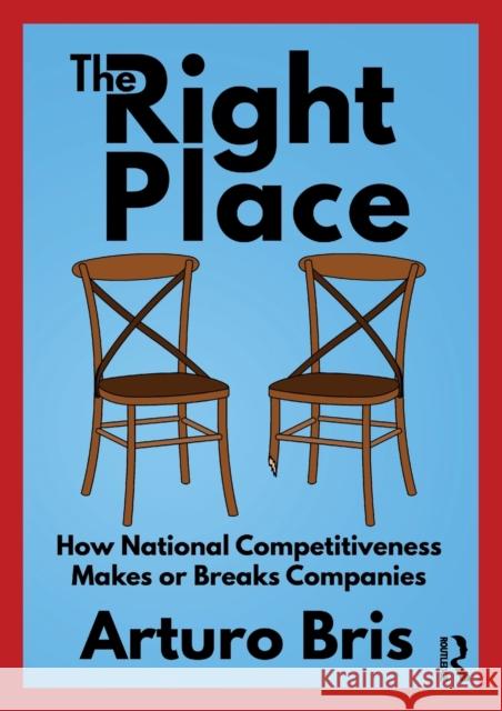 The Right Place: How National Competitiveness Makes or Breaks Companies Arturo Bris 9780367674632 Routledge - książka