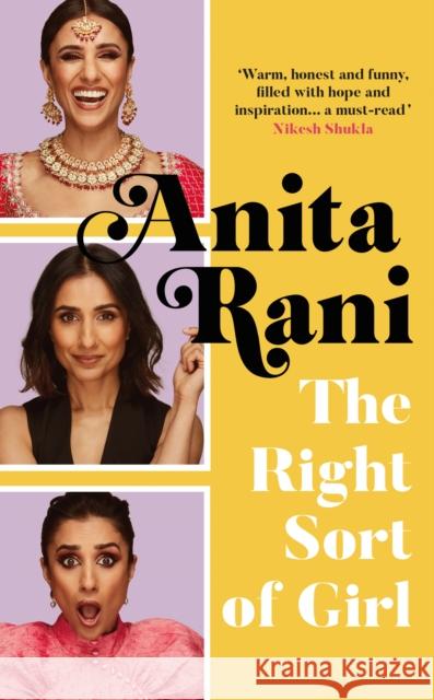 The Right Sort of Girl: The Sunday Times Bestseller Anita Rani 9781788704236 Bonnier Books Ltd - książka