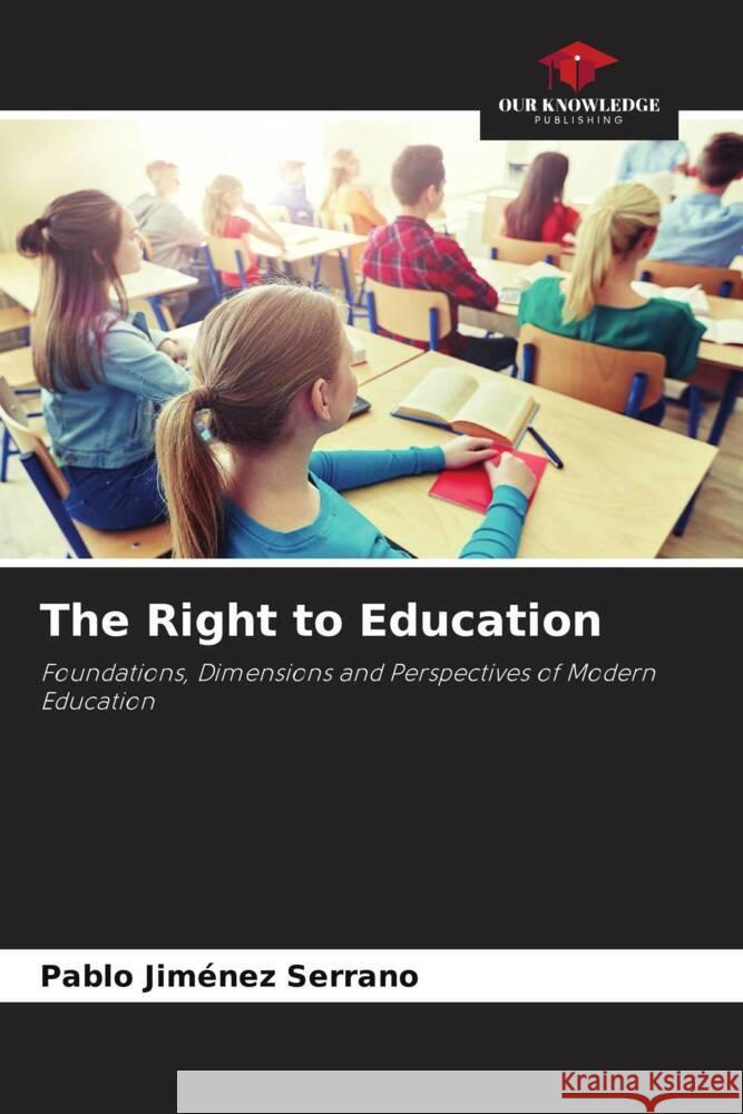 The Right to Education Jiménez Serrano, Pablo 9786204551067 Our Knowledge Publishing - książka