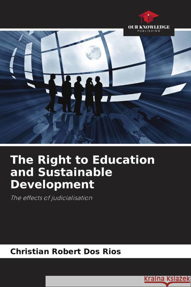 The Right to Education and Sustainable Development Christian Robert Do 9786208094621 Our Knowledge Publishing - książka