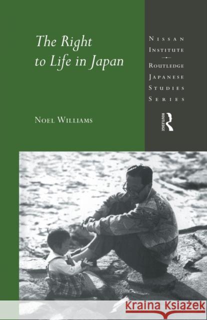 The Right to Life in Japan Noel Williams 9781138863019 Routledge - książka