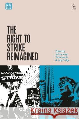The Right to Strike Reimagined  9781509979165 Bloomsbury Publishing PLC - książka