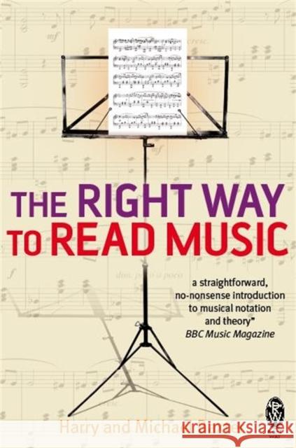 The Right Way to Read Music: Learn the basics of music notation and theory Harry and Michael Baxter 9780716022008  - książka