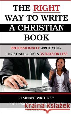The Right Way to Write a Christian Book Tiffany Buckner 9780989756075 Anointed Fire - książka