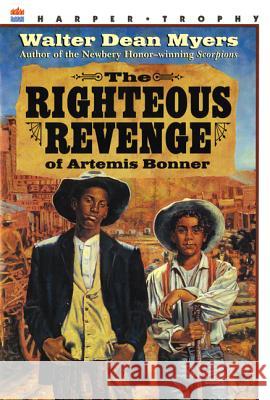 The Righteous Revenge of Artemis Bonner Walter Dean Myers 9780064404624 HarperTrophy - książka