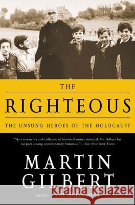 The Righteous: The Unsung Heroes of the Holocaust Martin Gilbert 9780805062618 Owl Books (NY) - książka