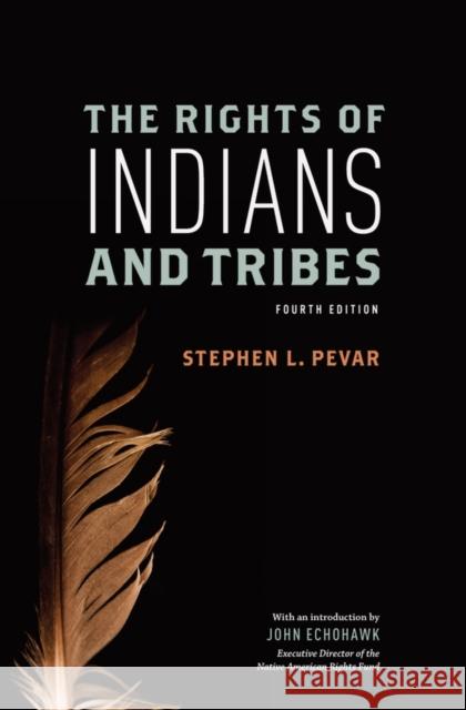 The Rights of Indians and Tribes Stephen L. Pevar   9780199795352 Oxford University Press Inc - książka