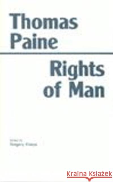 The Rights of Man Thomas Paine 9780872201484 HACKETT PUBLISHING CO, INC - książka
