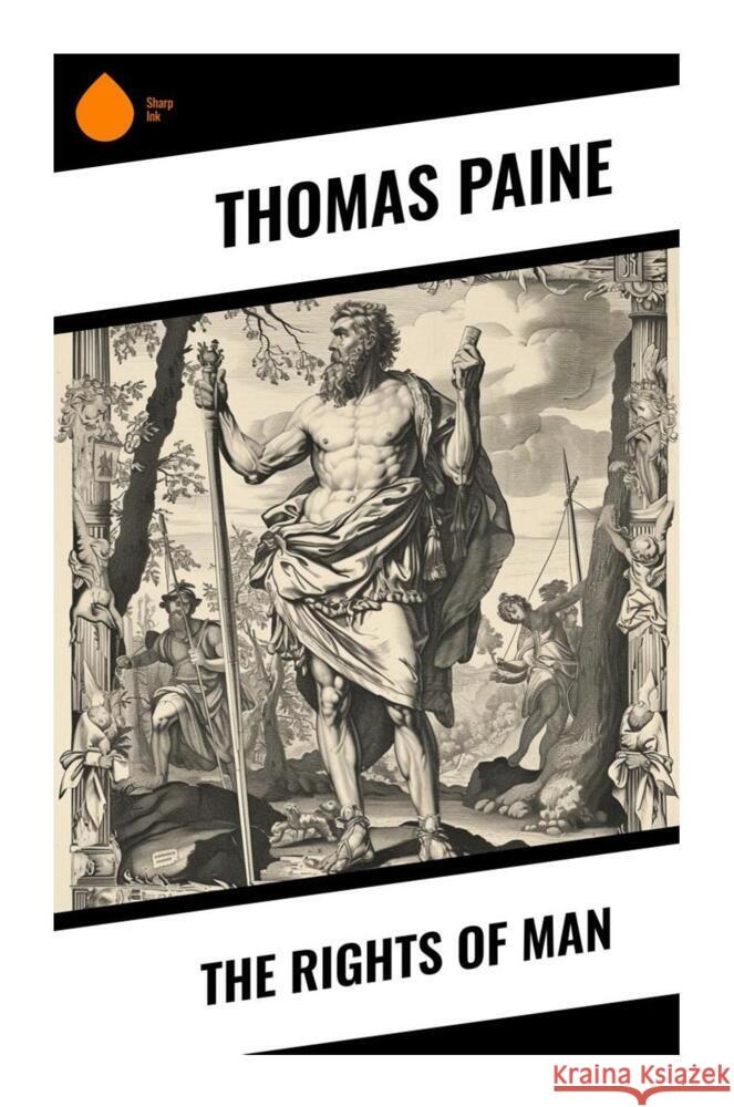 The Rights of Man Paine, Thomas 9788028334734 Sharp Ink - książka