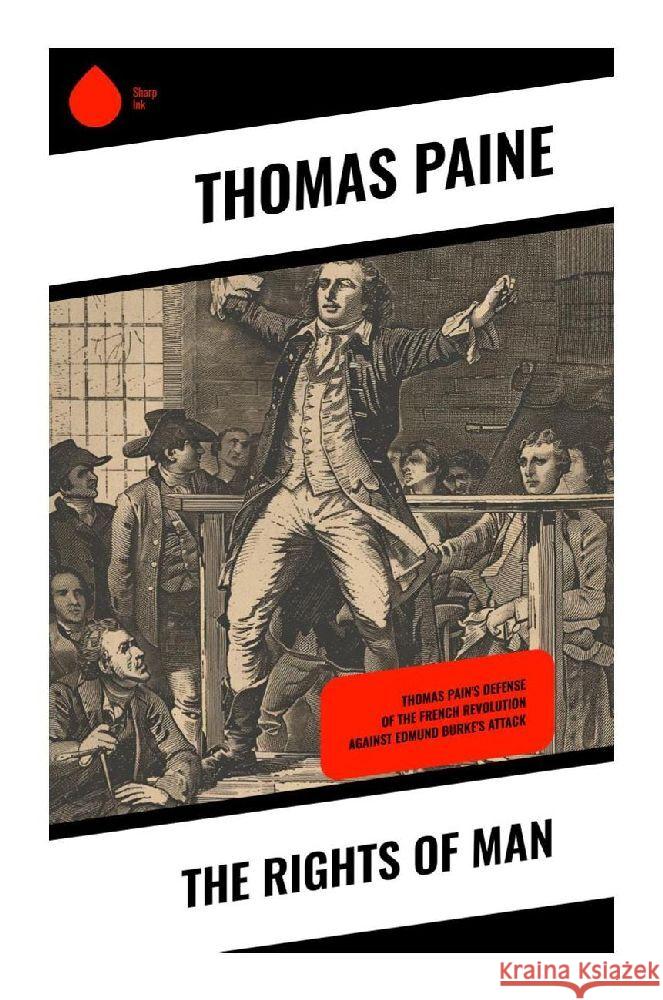 The Rights of Man Paine, Thomas 9788028370299 Sharp Ink - książka