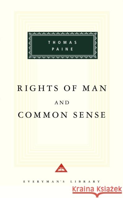 The Rights Of Man And Common Sense Thomas Paine 9781857151893 EVERYMAN'S LIBRARY - książka