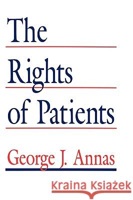 The Rights of Patients Annas, George J. 9780896031821 Humana Press - książka