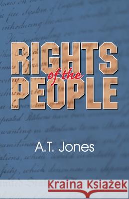 The Rights of the People Alonzo Trevier Jones 9780945383901 Teach Services, Inc. - książka