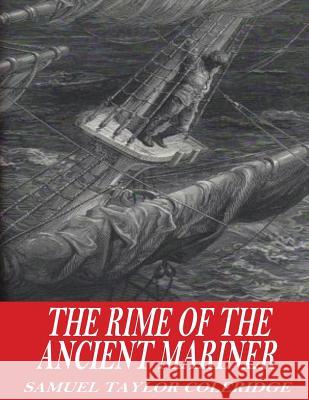The Rime of the Ancient Mariner Samuel Taylor Coleridge 9781541358447 Createspace Independent Publishing Platform - książka