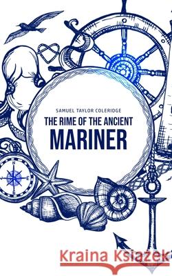 The Rime of the Ancient Mariner Samuel Taylor Coleridge 9781800602342 Public Publishing - książka