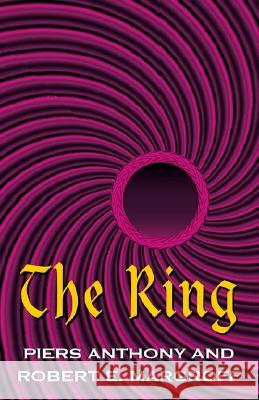 The Ring Piers Anthony Robert E. Margroff 9781401043988 Xlibris - książka