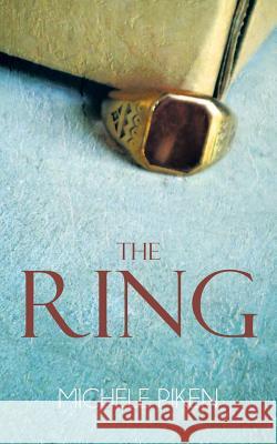 The Ring Michele Piken 9781475968880 iUniverse.com - książka