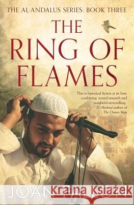 The Ring of Flames: Al-Andalus series Book 3 Fallon, Joan 9780995583412 Scott Publishing - książka