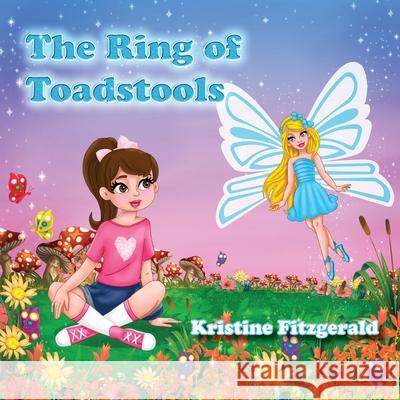 The Ring of Toadstools Kristine Fitzgerald 9781922327628 Inspiring Publishers - książka