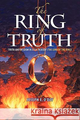 The Ring of Truth Joseph O'Day 9781594676321 Xulon Press - książka