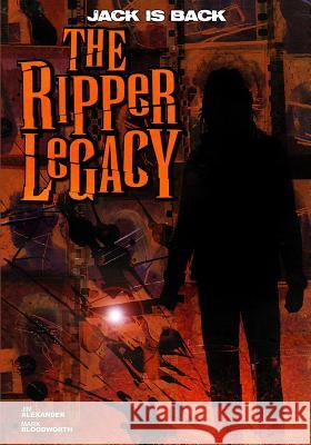 The Ripper Legacy Jim Alexander Mark Bloodworth 9781544607252 Caliber Comics - książka