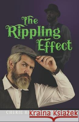 The Rippling Effect Cherie Harbridge Williams   9798987429600 Round Mountain Publishing - książka