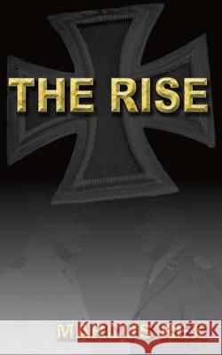 The Rise Marcus Rex 9781789554908 New Generation Publishing - książka