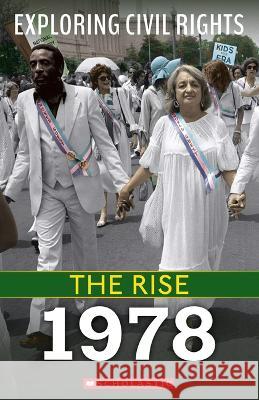 The Rise: 1978 (Exploring Civil Rights) Yomtov, Nel 9781338837650 Franklin Watts - książka
