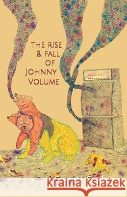 The Rise & Fall of Johnny Volume Garrett Caples 9781732943940 Fmsbw - książka