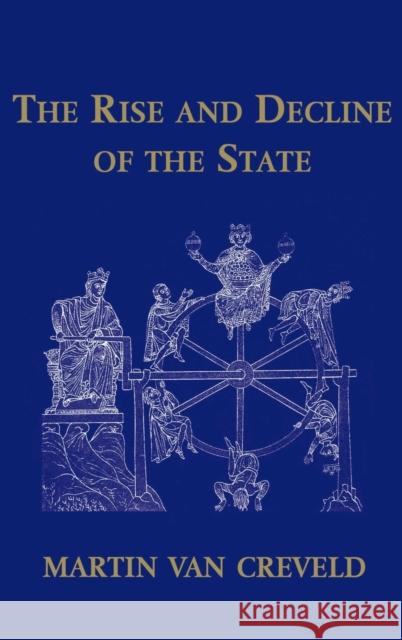 The Rise and Decline of the State Martin L. Va Martin Van Creveld 9780521651905 Cambridge University Press - książka