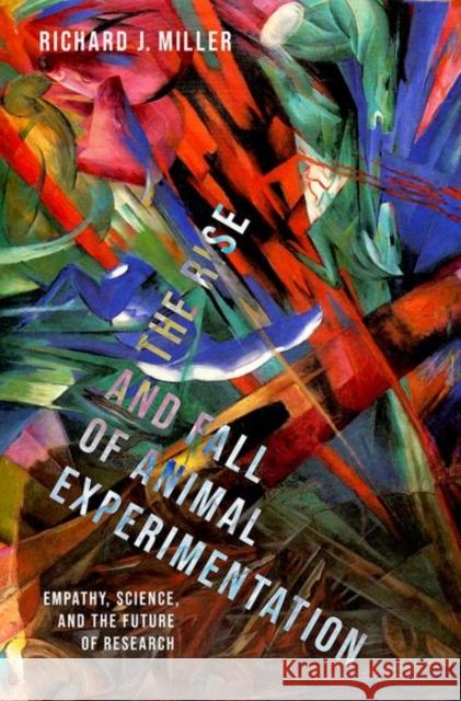 The Rise and Fall of Animal Experimentation Miller 9780197665756 Oxford University Press Inc - książka