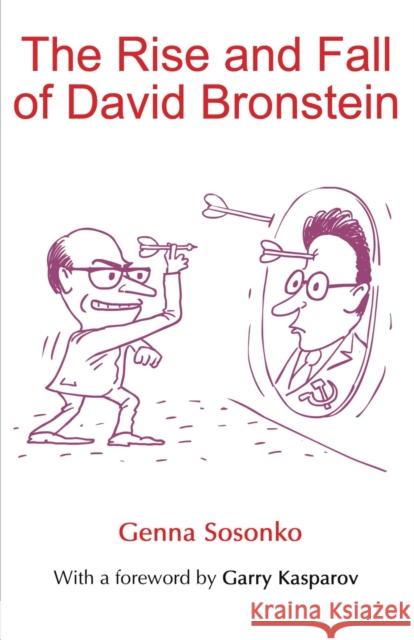 The Rise and Fall of David Bronstein Genna Sosonko 9785950043314 Limited Liability Company Elk and Ruby Publis - książka