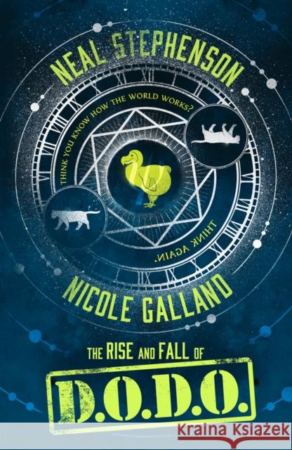 The Rise and Fall of D.O.D.O. Stephenson, Neal; Galland, Nicole 9780008132590 HarperCollins Publishers - książka