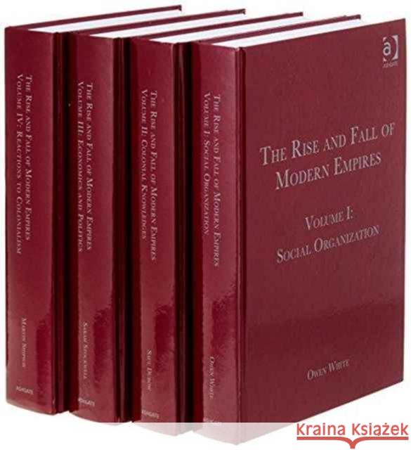 The Rise and Fall of Modern Empires: 4-Volume Set Philippa Levine   9781409439974 Ashgate Publishing Limited - książka