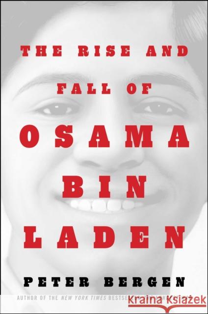 The Rise and Fall of Osama bin Laden Bergen, Peter L. 9781982170523 Simon & Schuster - książka