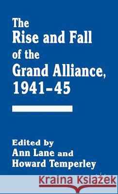 The Rise and Fall of the Grand Alliance, 1941-45  9780333630419 PALGRAVE MACMILLAN - książka