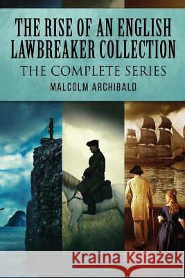 The Rise Of An English Lawbreaker Collection: The Complete Series Malcolm Archibald   9784824174253 Next Chapter - książka