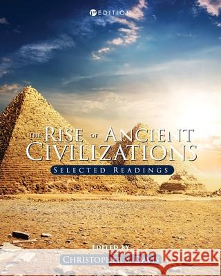 The Rise of Ancient Civilizations: Selected Readings Christopher S. Davis 9781516515059 Cognella Academic Publishing - książka